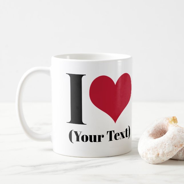 I Heart (Add Your Own Custom Text) Template Coffee Mug (With Donut)