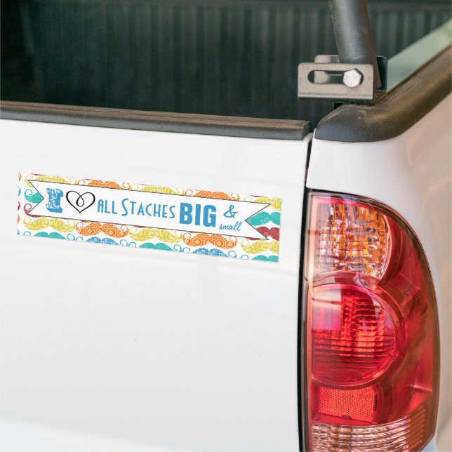 I Heart All Staches Big and Small Mustache Bumper Sticker (On Truck)