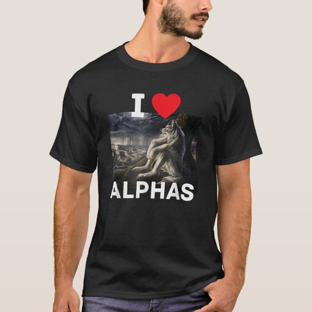 I Heart Alphas Funny Cringe Alpha Werewolf Wolf Me T-Shirt (Front)