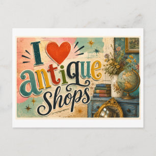 "I [Heart] Antique Shops" Postcard