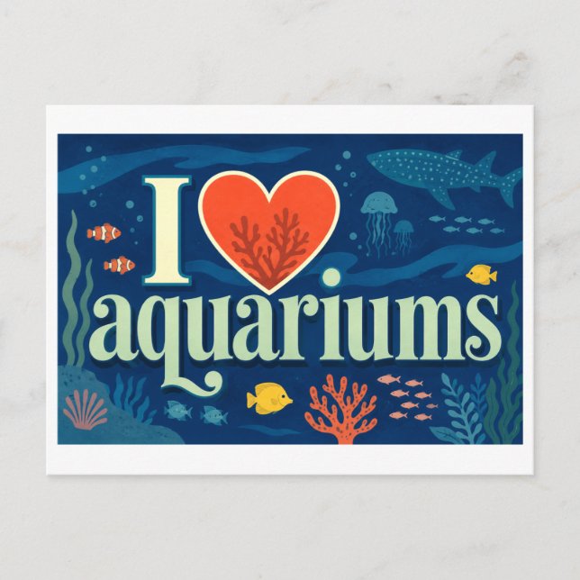 "I [Heart] Aquariums" Postcard (Front)