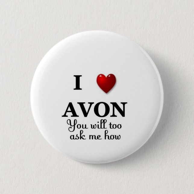 i heart avon - ask how 2 inch round button (Front)