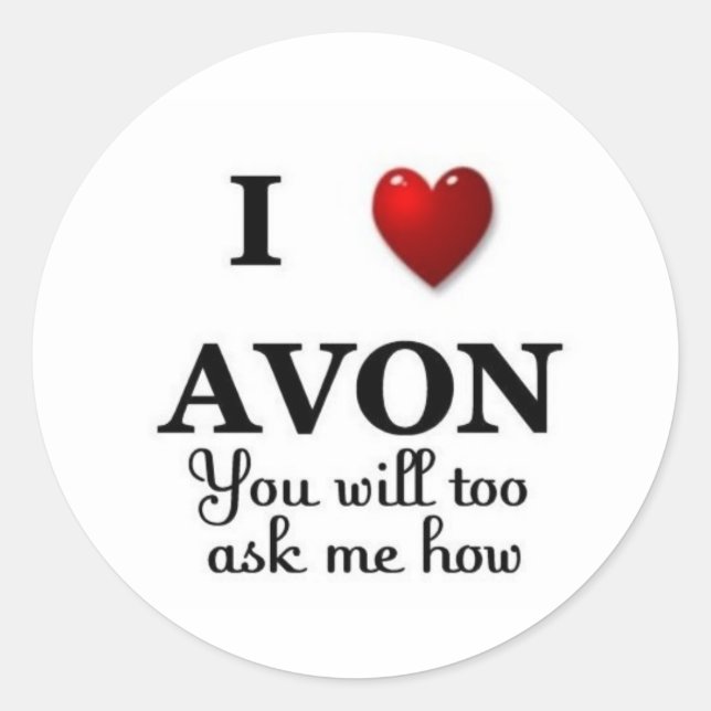 i heart avon ask me how classic round sticker (Front)