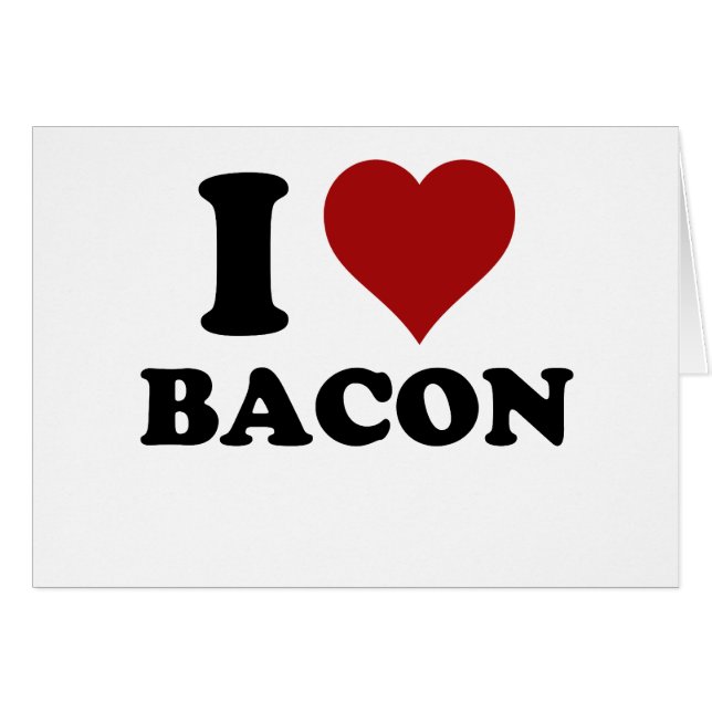 I HEART BACON (Front Horizontal)