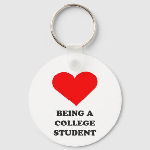 I HEART being a college student! Keychain
