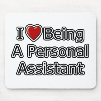 I Heart Being a Personal Assistant Mouse Pad