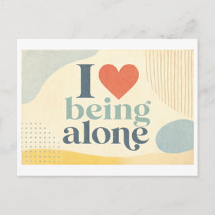 "I [Heart] Being Alone" Postcard
