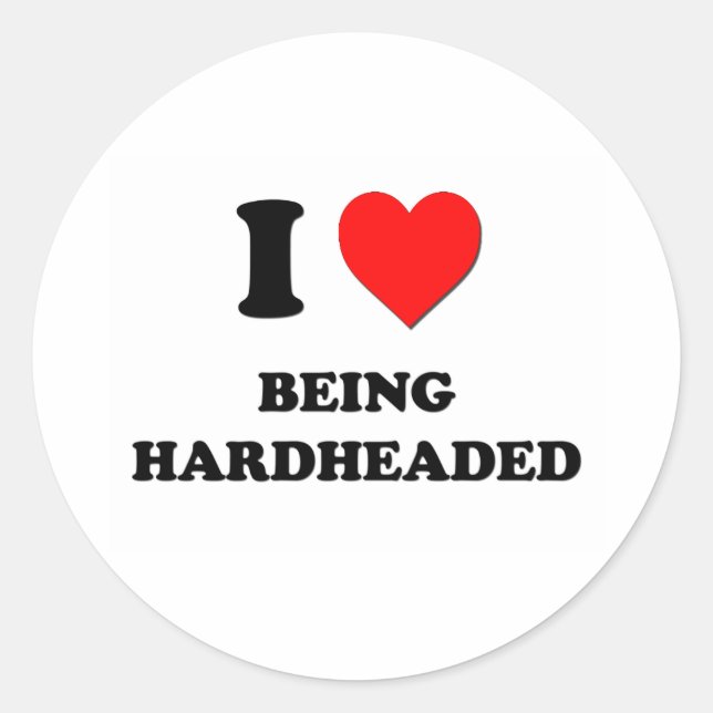 I Heart Being Hardheaded Classic Round Sticker (Front)