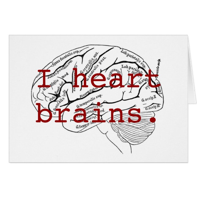 I heart brains. (Front Horizontal)