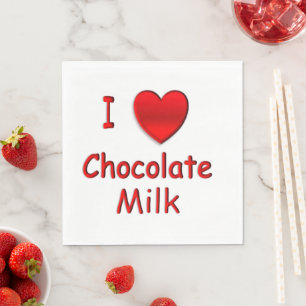 I Heart Chocolate Milk Napkin