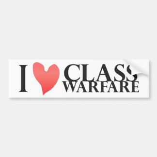 I Heart Class Warfare Bumper Sticker
