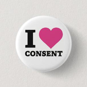 I Heart Consent 1 Inch Round Button