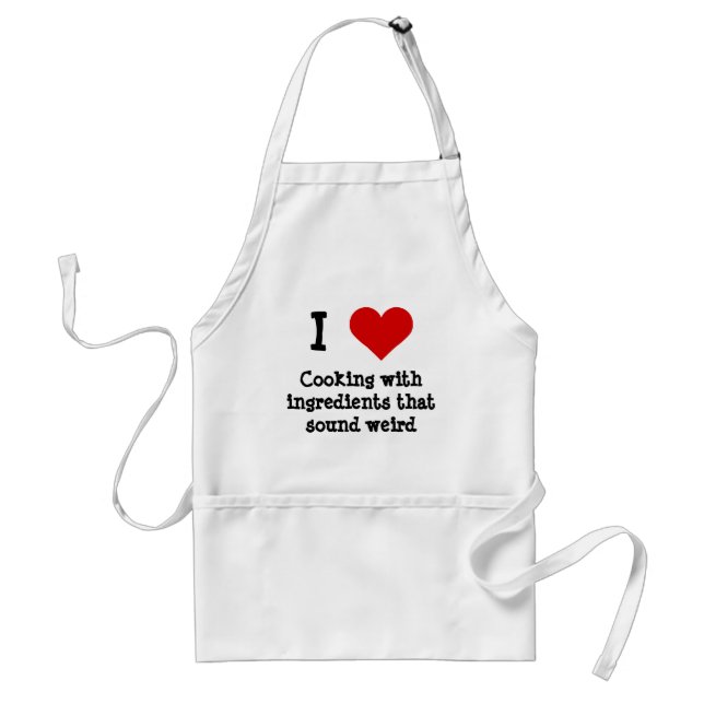 I heart cooking with ingredients that sound weird standard apron (Front)