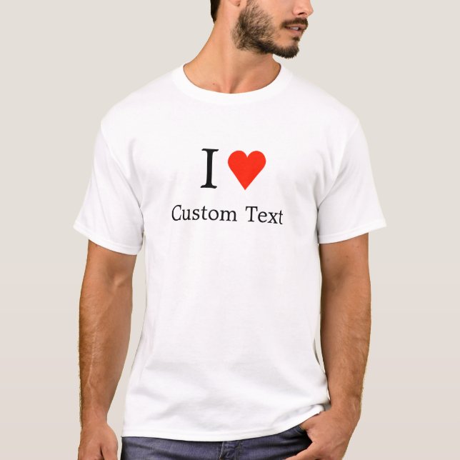 I Heart Custom Text - Red T-Shirt (Front)