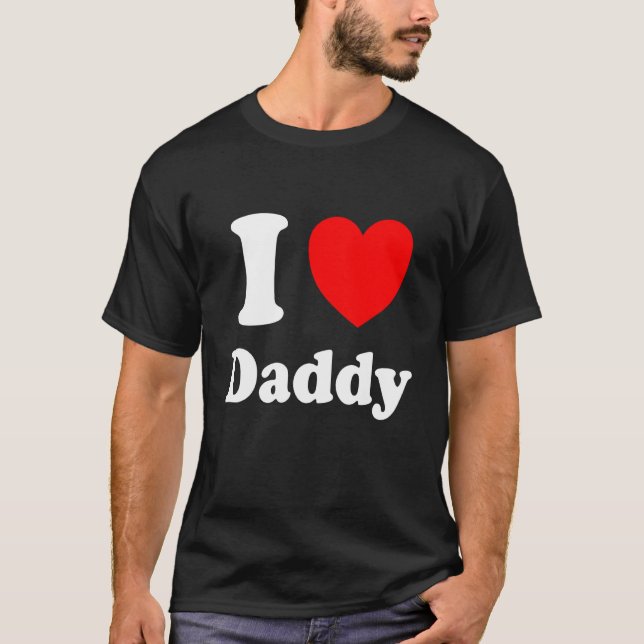 I Heart Daddy I Love Daddy Sweatshirt T-Shirt (Front)