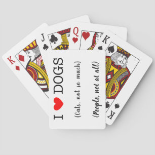 I heart dogs, cats not so much, people not at all playing cards