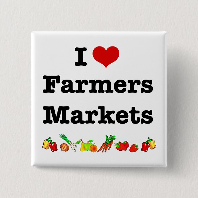 I Heart Farmers Markets 2 Inch Square Button (Front)