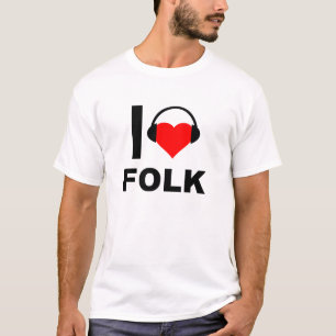 I Heart Folk Funny T-shirt