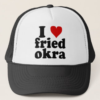 I Heart Fried Okra Trucker Hat