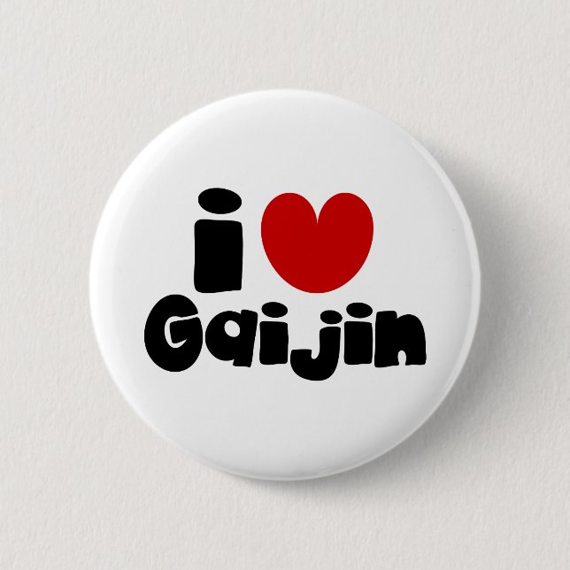 i heart Gaijin 2 Inch Round Button (Front)