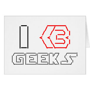 I Heart Geeks ASCII ART Carte de voeux
