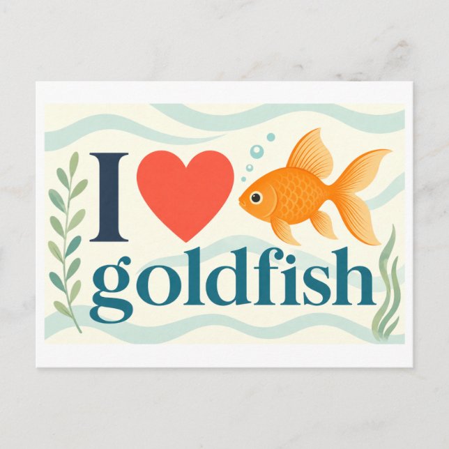 "I [Heart] Goldfish" Postcard (Front)