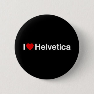 I heart Helvetica 2 Inch Round Button