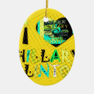 I Heart Hillary Clinton: Graffiti Expression Art Ceramic Ornament