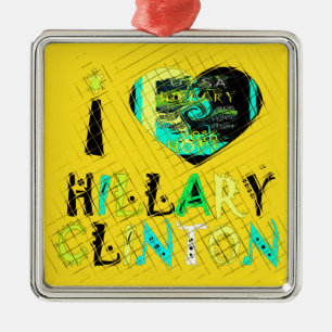 I Heart Hillary Clinton: Graffiti Expression Art Metal Ornament