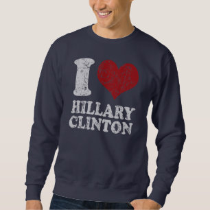 I heart Hillary Clinton Sweatshirt