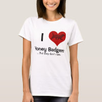 I Heart Honey Badgers
