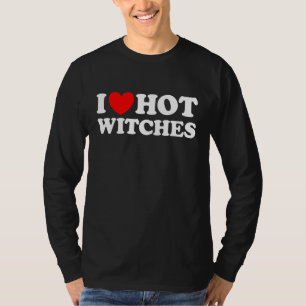I Heart Hot Witches  Wizard Magic Magical Spell Lo T-Shirt