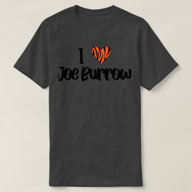 I heart Joe Burrow T-Shirt (Design Front)