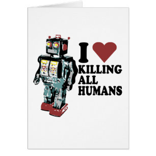 I Heart Killing All Humans