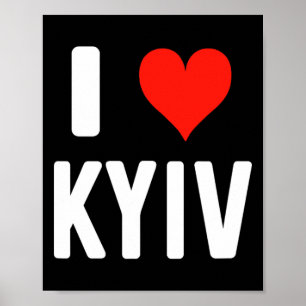 I Heart Kyiv Ukraine - Love - Travel Vacation Poster
