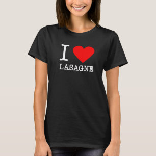 I Heart Lasagne Italian Food Pasta Italy Eater T-Shirt