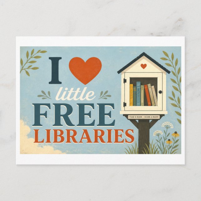 "I [Heart] Little Free Libraries" Postcard (Front)