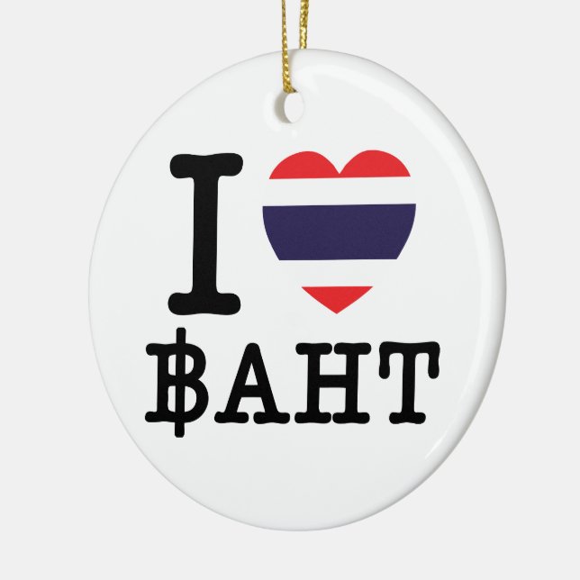I Heart (Love) Baht Ceramic Ornament (Left)