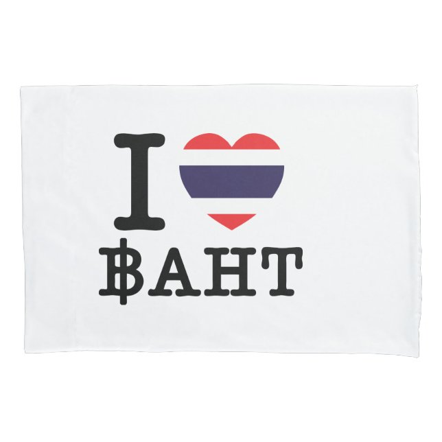 I Heart (Love) Baht Pillowcase (Front)