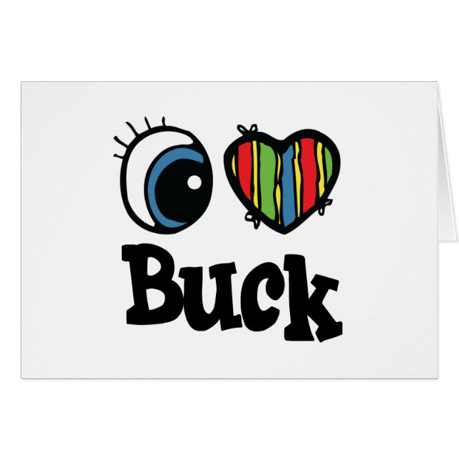 I Heart (Love) Buck (Front Horizontal)