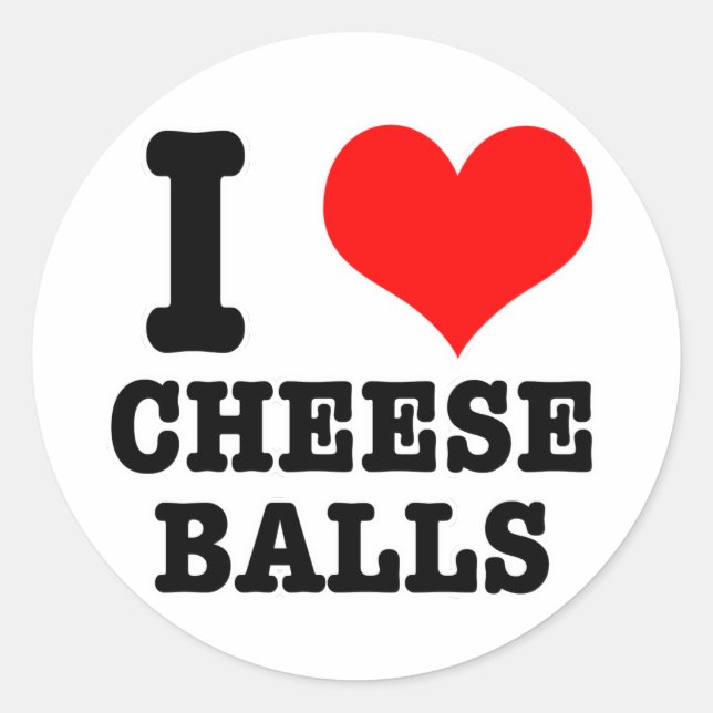 I HEART (LOVE) CHEESE BALLS CLASSIC ROUND STICKER (Front)