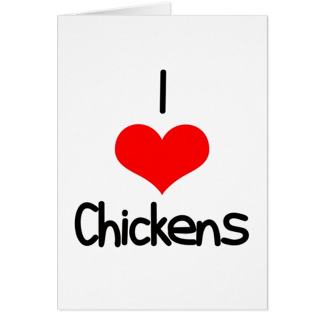 I Heart (Love) Chickens (Front)