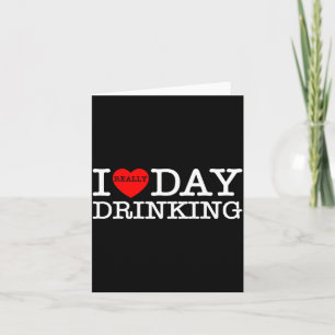 I Heart Love Day Drinking Party Funny Barbecue Fam Card