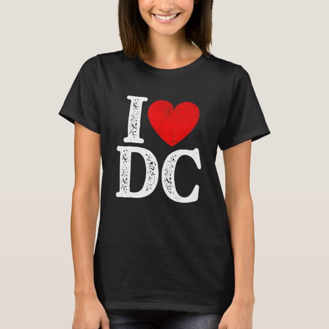 I Heart Love Dc Washington D C Distressed Souvenir T-Shirt (Front)