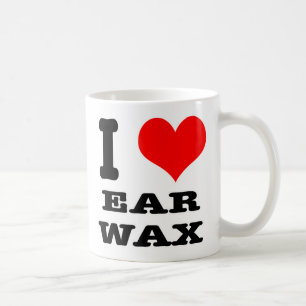 I HEART (LOVE) EAR WAX COFFEE MUG