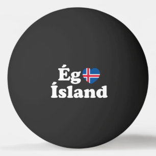 I Heart (Love) Iceland [Ég Elska Ísland] Icelandic Ping Pong Ball