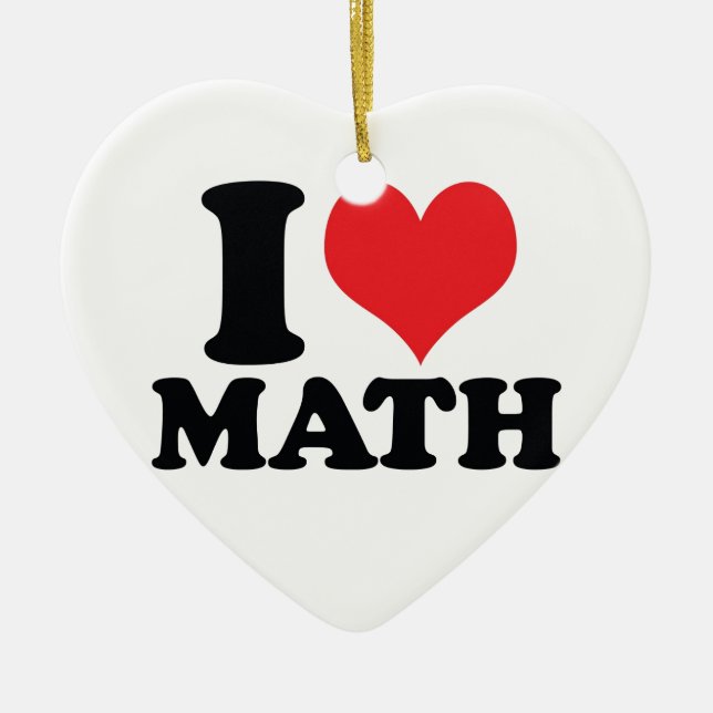 I Heart / love math Ceramic Ornament (Front)