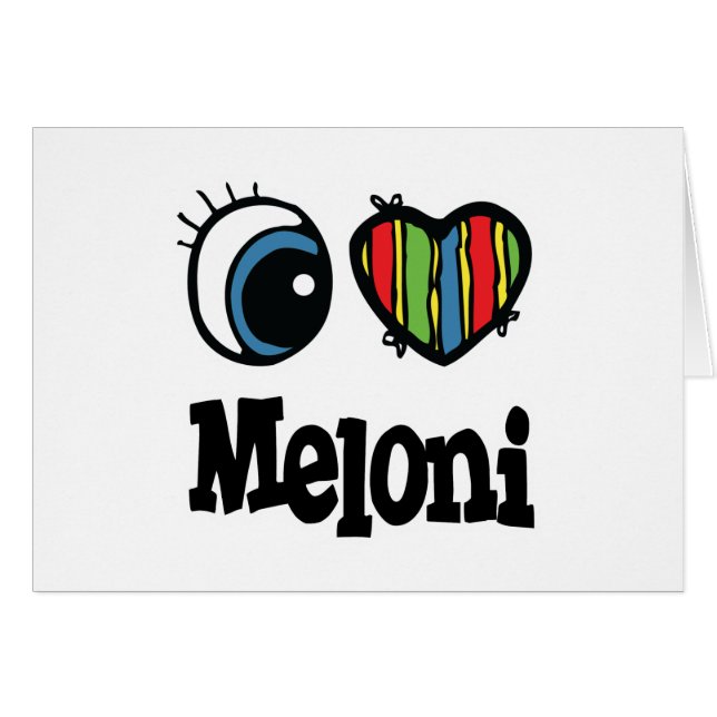 I Heart (Love) Meloni (Front Horizontal)