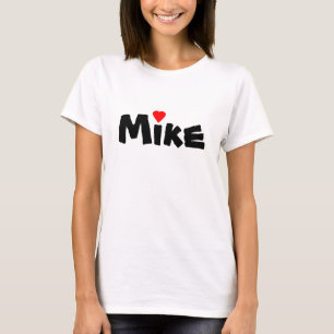 I Heart (Love) Mike Or ? T Shirt