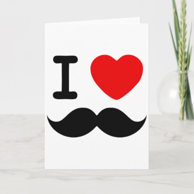 I heart / Love Moustaches / Moustaches Card (Front)